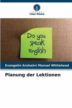 Planung der Lektionen - Manuel Whitehead, Evangelin Arulselvi