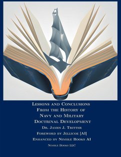 Lessons and Conclusions From the History of Navy and Military Doctrinal Development - Tritten, James J.