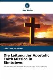 Die Leitung der Apostolic Faith Mission in Simbabwe: