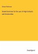 Greek Grammar for the use of High... - Bild 1
