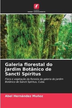 Galeria florestal do Jardim Botânico de Sancti Spíritus - Hernández Muñoz, Abel