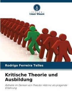 Kritische Theorie und Ausbildung - Telles, Rodrigo Ferreira