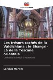 Les trésors cachés de la Valdichiana : le Shangri-Là de la Toscane orientale