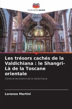 Les trésors cachés de la Valdichiana : le Shangri-Là de la Toscane orientale - Martini, Lorenzo