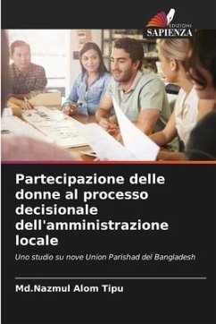 Partecipazione delle donne al processo decisionale dell'amministrazione locale - Tipu, Md.Nazmul Alom