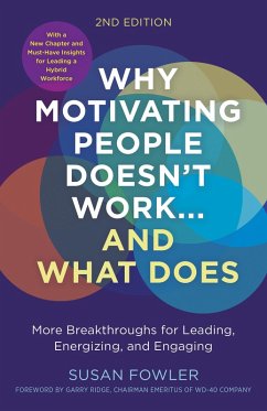 Cover Why Motivating People Doesn't Work...and What Does, Second Edition (eBook, ePUB)