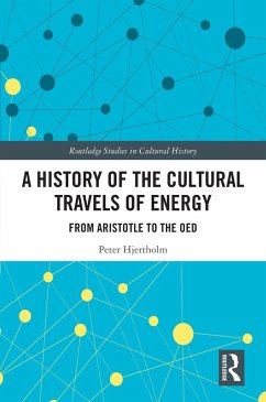 Cover A History of the Cultural Travels of Energy (eBook, ePUB)