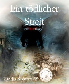 Ein tödlicher Streit (eBook, ePUB) - Kreutzfeldt, Sandra