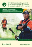 Coordinación y control de recursos humanos en trabajos de agricultura, jardinería y montes. AGAJ0308 (eBook, ePUB)