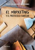 El marketing y el protocolo familiar (eBook, ePUB)