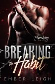 Breaking the Habit (The Breaking Series, #4) (eBook, ePUB)