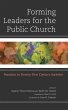 Forming Leaders for the Public Church... - Bild 1