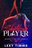 Shutdown Player (Dancing in the Cold Series, #3) (eBook, ePUB)