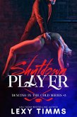 Shutdown Player (Dancing in the Cold Series, #3) (eBook, ePUB) Shutdown Player (Dancing in the Cold Series, #3) (eBook, ePUB)