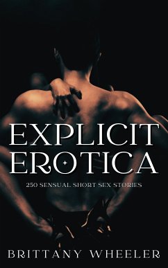 Explicit Erotica (eBook, ePUB) - Wheeler, Brittany