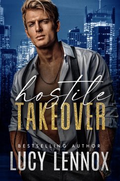 Hostile Takeover (eBook, ePUB) - Lennox, Lucy