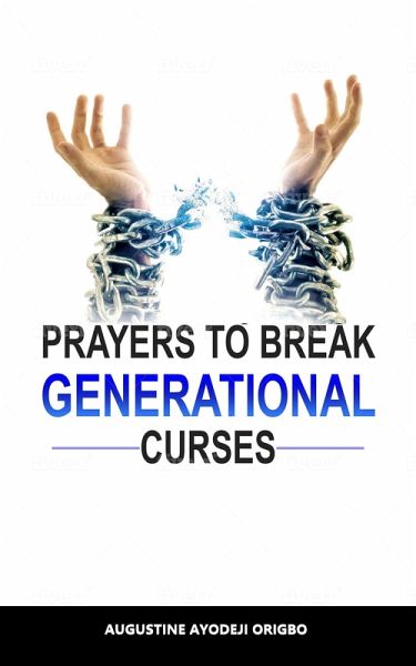 Prayers to Break Generational Curses (eBook, ePUB)
