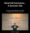Renal Cell Carcinoma, a Survivors Tale... - Bild 1