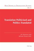 Translation Politicised and Politics Translated (eBook, ePUB)