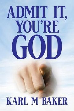 Cover Admit It, You're God (eBook, ePUB)