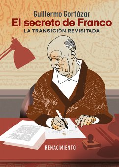 El secreto de Franco. La Transición revisitada (eBook, ePUB) - Gortázar, Guillermo