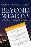 Beyond Weapons (eBook, ePUB) Beyond Weapons (eBook, ePUB)