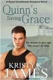 Quinn's Saving Grace (A Royal Sweethearts Romance Novel, #4) (eBook, ePUB)