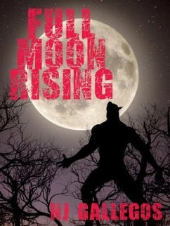 Full Moon Rising (eBook, ePUB) - Gallegos, Nj