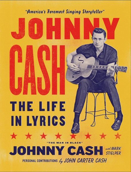 Johnny Cash: The Life in Lyrics (eBook, ePUB) Johnny Cash: The Life in Lyrics (eBook, ePUB)