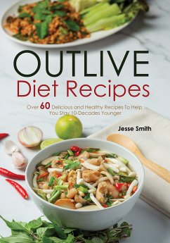 Outlive Diet Recipes (eBook, ePUB) - Smith, Jesse