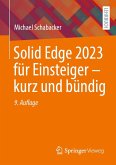 Solid Edge 2023 für Einsteiger - kurz und bündig (eBook, PDF)