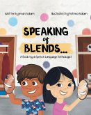 Speaking of Blends... (eBook, ePUB)