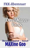 Drei-Mann-Preis (FKK-Abenteuer, #4) (eBook, ePUB)