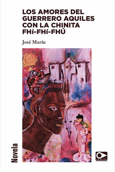 Los amores del guerrero Aquiles y la chinita Fhí Fhí Fhú (eBook, ePUB)