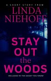 Stay Out the Woods (eBook, ePUB) Stay Out the Woods (eBook, ePUB)