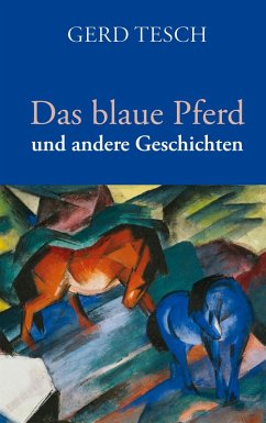 Das blaue Pferd (eBook, ePUB) - Tesch, Gerd