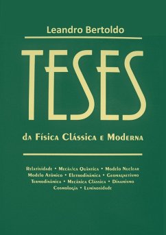 Teses da Física Clássica e Moderna (eBook, ePUB) - Bertoldo, Leandro