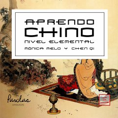 Aprendo Chino (eBook, ePUB) - Melo, Mónica; Qi, Chen; Languages, Parolas
