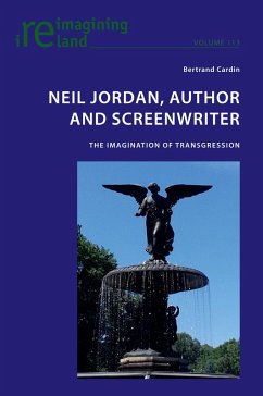 Neil Jordan, Author and Screenwriter (eBook, ePUB) - Cardin, Bertrand