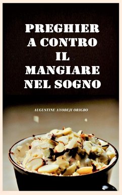 Cover Preghiera Contro Il Mangiare In Sogno. (eBook, ePUB)