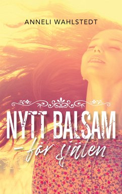 Nytt balsam (eBook, ePUB) - Wahlstedt, Anneli