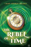 The Rebel of Time (eBook, ePUB)