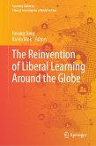 The Reinvention of Liberal Learning Around the Globe (eBook, PDF)