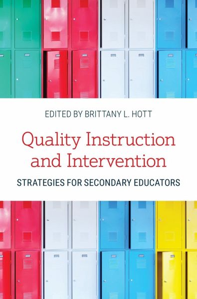 Quality Instruction and Intervention Strategies for Secondary Educators (eBook, ePUB) Quality Instruction and Intervention Strategies for Secondary Educators (eBook, ePUB)