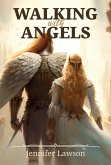 Walking with Angels (eBook, ePUB) Walking with Angels (eBook, ePUB)