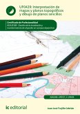 Interpretación de mapas y planos topográficos y dibujo de planos sencillos. AGAJ0308 (eBook, ePUB)