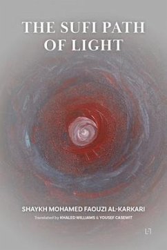 The Sufi Path of Light (eBook, ePUB) - Al Karkari, Mohamed Faouzi