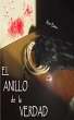El Anillo de la Verdad (eBook, ePUB) - Bild 1