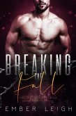 Breaking the Fall (The Breaking Series, #5) (eBook, ePUB)