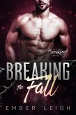 Breaking the Fall (The Breaking Series, #5) (eBook, ePUB)